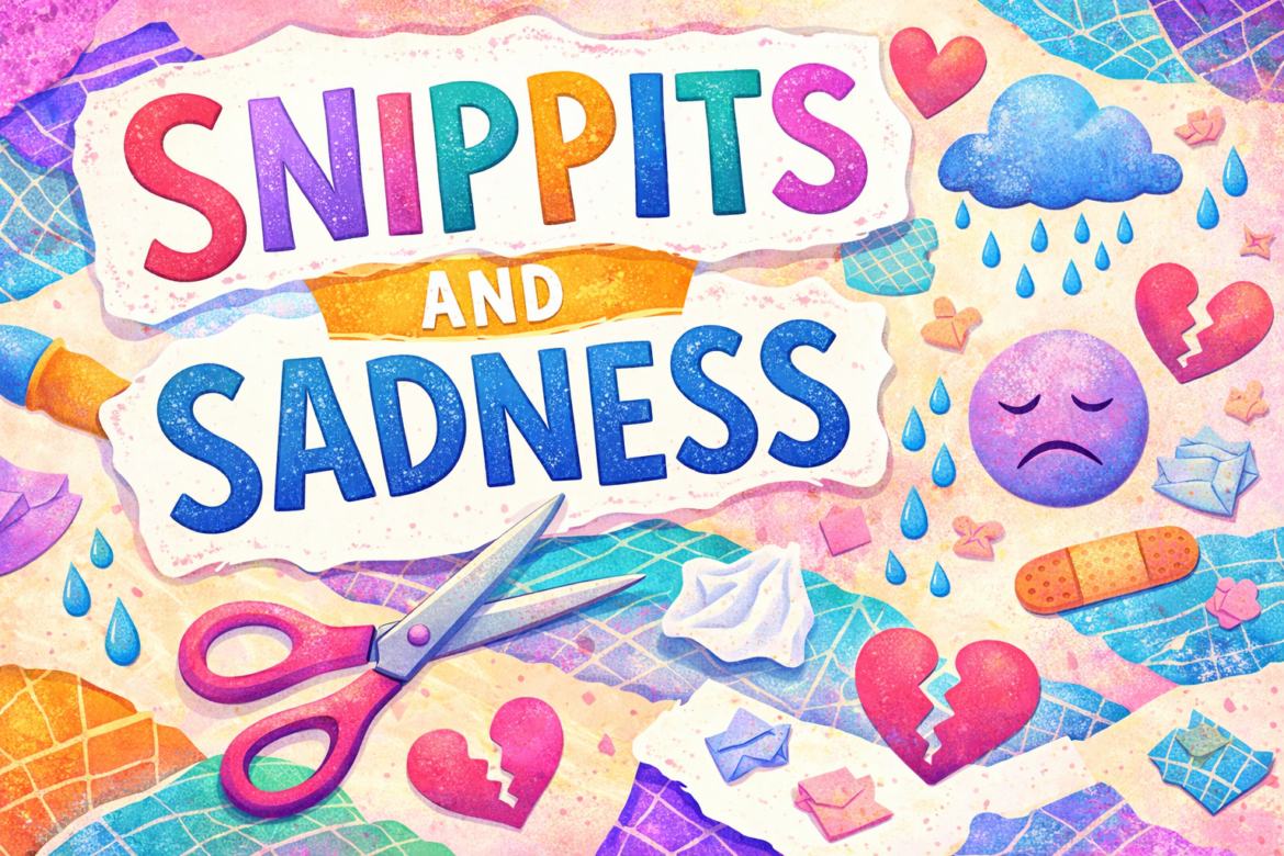 SNIPPITS AND SADNESS by Barney Rosenzweig